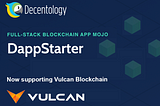 Unleashing Innovation: DappStarter Workshop for Vulcan Blockchain Developers