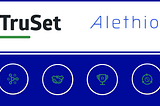 A New Standard of Trust with TruSet & Alethio