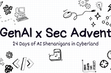 GenAI x Sec Advent