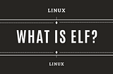 Introduction to ELF format