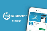Redesigning Milkbasket App