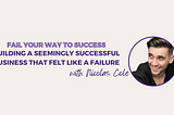 Building a Business that Felt Like a Failure w/ Nicolas Cole