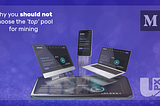 Why you should not choose the ‘top’ pool for mining