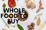 Healthy Food: What to Buy on a Whole Food Plant-Based Diet
