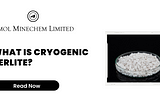 What is cryogenic perlite?