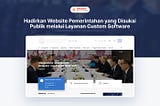 Arkatama Hadirkan Website Pemerintahan yang Disukai Publik melalui Layanan Custom Software