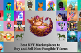 Top 5 Best NFT Marketplaces in 2022 (Easy to Buy and Sell)