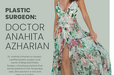 Plastic Surgeon: Doctor Anahita Azharian