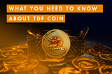 What you need to know about TDF coin