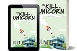 Death, Dreams, and Redemption in “To Kill a Unicorn”