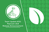 Team Update #32: Peercoin v0.8 (Codename Mantis) Release Announcement