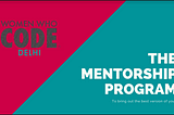 Women Who Code Delhi Mentor-ship Program 2.0 : Week 4