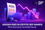 Hidden Fees in Crypto Off-Ramps in 2025