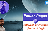 Power Pages Password reset error — Part 2