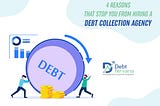 4 reasons that stops you from hiring a debt collection agency