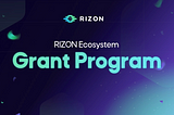 RIZON 생태계 그랜트 프로그램