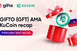 Gifto Kucoin AMA, April 2023