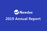 Newdex 2019: Годовой отчет