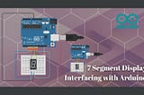 How to interface 7 segment display with Arduino