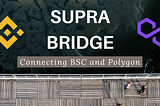 Supra — Polygon-BSC Bridge