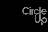 CircleUp’s Call to Action