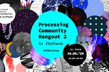 Processing community hangout 2 in italiano