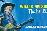 Willie Nelson’s That’s Life
