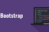 Absolute Beginner Guide to Bootstrap