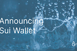 Introducing Sui Wallet