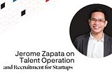 Let This Percolate: 5 Lessons from Jerome on Talent Operations and Recruitment for Startups