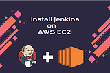 A Step-by-Step guide for Installing Jenkins on AWS EC2 instance