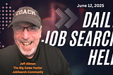 Daily Job Search Help: June 12, 2025