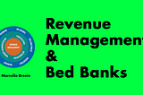 Revenue Management is finally mainstream at Bed Banks