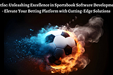 Betfoc: Unleashing Excellence in Sportsbook Software Development — Elevate Your Betting Platform…