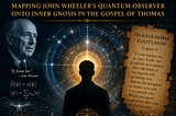 The Participatory Universe and Gnostic Hermeneutics