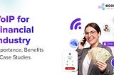 VoIP for Financial Industry