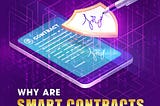 Why are smart contracts useful?