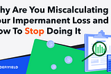 Why Impermanent Loss Calculators Are Wrong And How To Avoid Incorrect Assessment Of The Money Waste