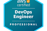 AWS Certified DevOps Engineer Journey: From Associate to Professional