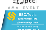 AMA session with BSC.tools 03.03.2021