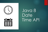 New Date Time API in Java