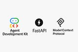 Building AI Agents with Google ADK, FastAPI, and MCP