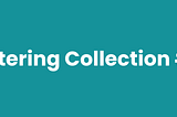 Filtering Collection with firstWhere and lastWhere.