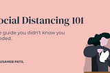 Social Distancing 101: 8 Super-Helpful Tips