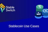 The expanding uses of stablecoins