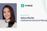 Meet the Team — Valery Murillo, Institutional Account Manager