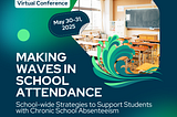 YMHC Announces 2025 National Virtual Conference on Chronic School Absenteeism: Making Waves in…