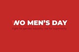 WO=MEN’s DAY