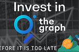 Invest in the Graph GRT crypto currency before it is too late