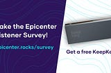 Tell us how Epicenter is doing — Take the listener survey!